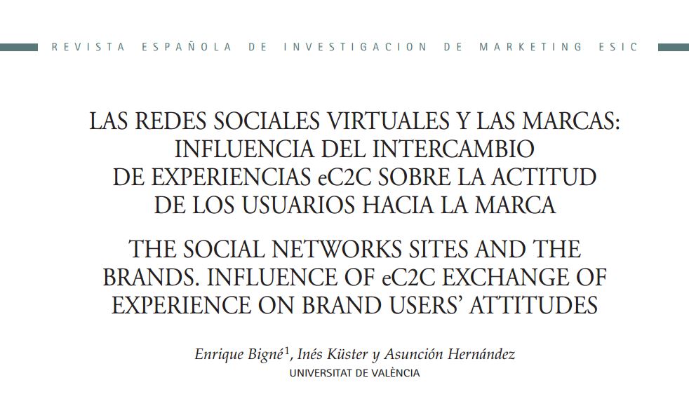 Las redes sociales y las marcas: influencia del intercambio de experiencias eC2C sobre la actitud de los usuarios hacia la marca