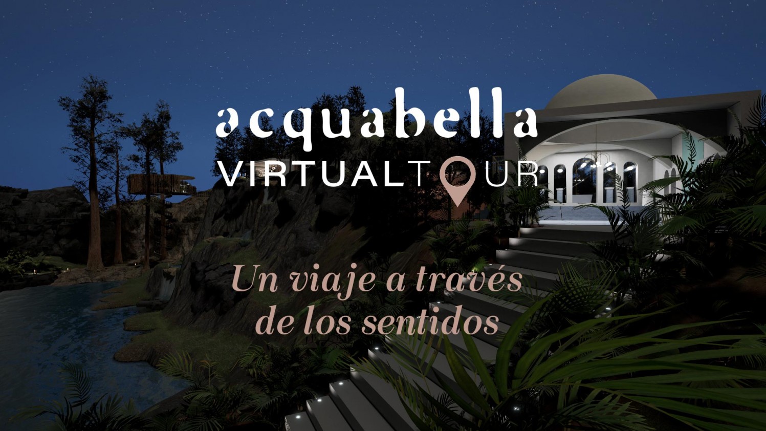 Acquabella presenta la experiencia ‘Tour Virtual Acquabella’